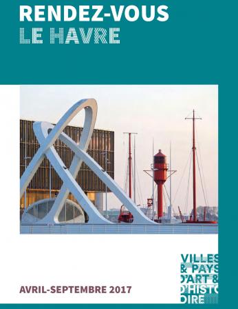Rendez-vous du patrimoine - Le Havre - Avril à septembre 2017