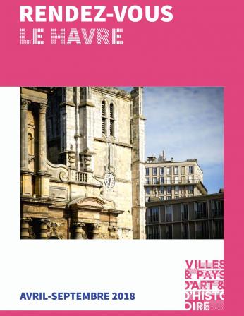 Rendez-vous du patrimoine - Le Havre - Avril à septembre 2018