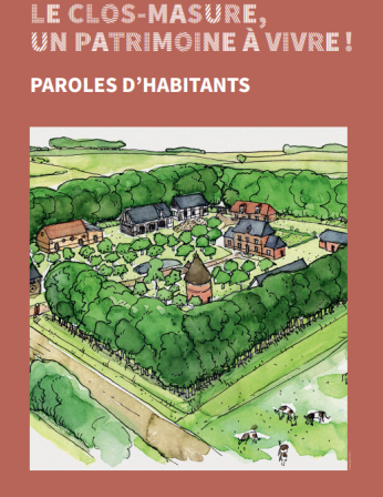LE CLOS-MASURE, UN PATRIMOINE À VIVRE ! PAROLES D’HABITANTS