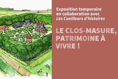 LE CLOS-MASURE, UN PATRIMOINE À VIVRE !