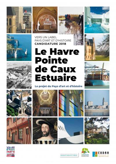 Dossier de candidature - Le Havre Point de Caux Estuaire - Le projet du Pays d'art et d'histoire