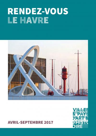 Rendez-vous du patrimoine - Le Havre - Avril à septembre 2017