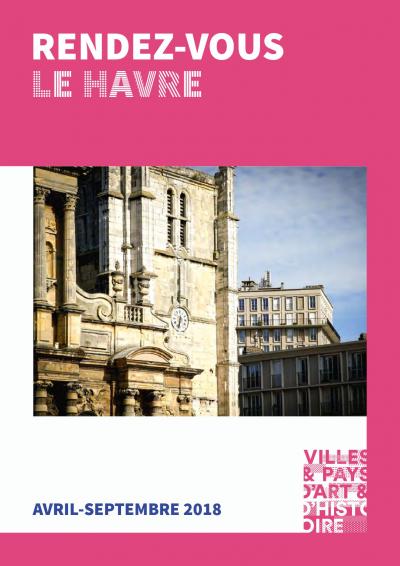 Rendez-vous du patrimoine - Le Havre - Avril à septembre 2018