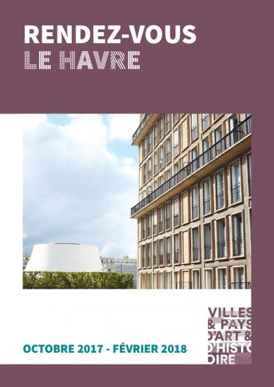 Rendez-vous du patrimoine - Le Havre - Octobre 2017 à février 2018